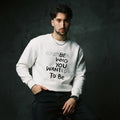 Remember Who You Wanted To Be Eco Sweatshirt worn by model
